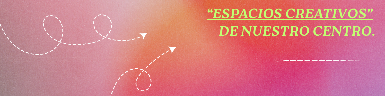 Banner espacios creativos